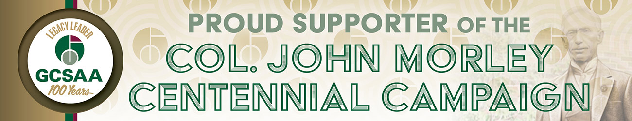 Proud Supporter of the Col. John Morley Centennial Campaign
